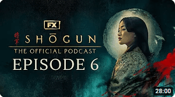 FX's Shōgun: The Official Podcast